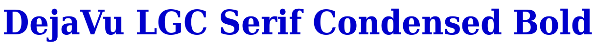 DejaVu LGC Serif Condensed Bold 字体